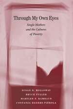 Through My Own Eyes – Single Mothers & the Culture of Poverty