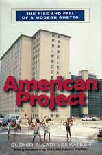 American Project – The Rise & Fall of a Modern Ghetto