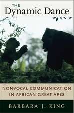 The Dynamic Dance – Nonvocal Communication in African Great Apes