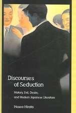 Discourses of Seduction – History, Evil, Desire, and Modern Japanese Literature