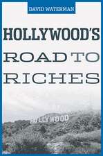 Hollywood`s Road to Riches