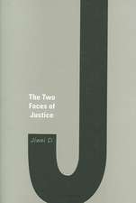 The Two Faces of Justice