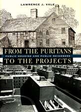 From the Puritans to the Projects – Public Housing and Public Neighbors