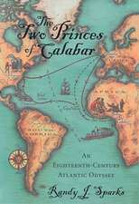 The Two Princes of Calabar – An Eighteenth–Century Atlantic Odyssey