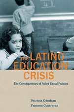 The Latino Education Crisis – The Consequences of Failed Social Policies