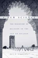 A New Science – The Discovery of Religion in the Age of Reason