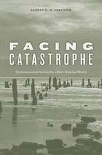 Facing Catastrophe – Environmental Action for a Post–Katrina World