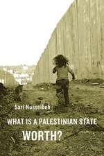 What is a Palestinian State Worth?