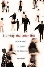 Blurring the Color Line – The New Chance for a More Integrated America