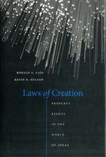 Laws of Creation – Property Rights in the World of Ideas