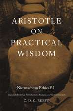 Aristotle on Practical Wisdom – Nicomachean Ethics VI