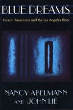 Blue Dreams – Korean Americans & the Los Angeles Riots (Paper)