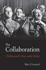 The Collaboration – Hollywood′s Pact with Hitler