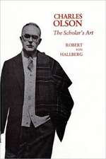 Charles Olson – The Scholar′s Art