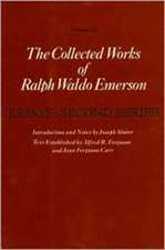 The Collected Works of Ralph Waldo Emerson – Essays Second Series V 3