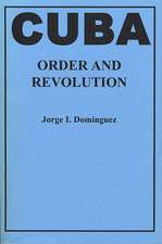 Cuba – Order & Revolution