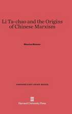 Li Ta-chao and the Origins of Chinese Marxism