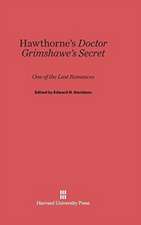 Hawthorne's Doctor Grimshawe's Secret