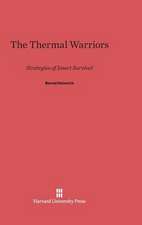 The Thermal Warriors