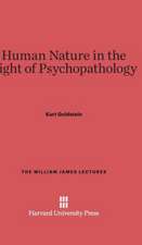 Human Nature in the Light of Psychopathology