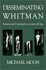 Disseminating Whitman – Revision & Corporal Reality in Leaves of Grass (Paper)