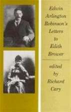 Edwin Arlington Robinson`s Letters to Edith Brower