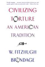 Civilizing Torture – An American Tradition