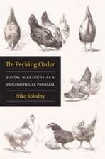 The Pecking Order – Social Hierarchy as a Philosophical Problem