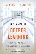 In Search of Deeper Learning – The Quest to Remake the American High School