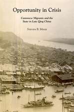 Opportunity in Crisis – Cantonese Migrants and the State in Late Qing China