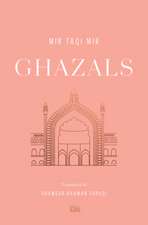 Ghazals – Translations of Classic Urdu Poetry