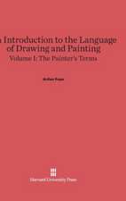 An Introduction to the Language of Drawing and Painting, Volume I, The Painter's Terms