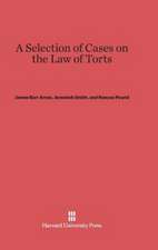 A Selection of Cases on the Law of Torts