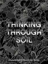 Thinking Through Soil