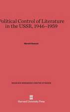 Political Control of Literature in the USSR, 1946-1959