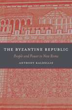 The Byzantine Republic – People and Power in New Rome