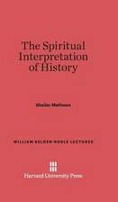 The Spiritual Interpretation of History