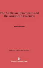 The Anglican Episcopate and the American Colonies