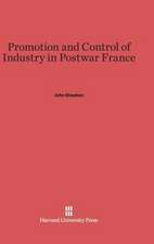 Promotion and Control of Industry in Postwar France