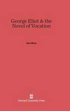 George Eliot & the Novel of Vocation