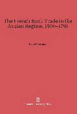 The French Book Trade in the Ancien Regime, 1500-1791