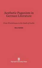 Aesthetic Paganism in German Literature