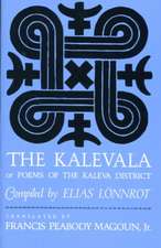 The Kalevala – Or, Poems of the Kaleva District