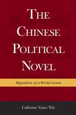 The Chinese Political Novel – Migration of a World Genre