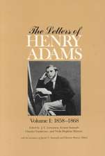 The Letters of Henry Adams, Volumes 1–3 – 1858–1892