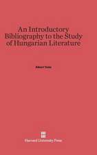 An Introductory Bibliography to the Study of Hungarian Literature