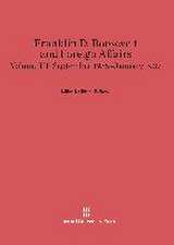 Franklin D. Roosevelt and Foreign Affairs, Volume III, September 1935-January 1937