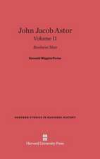 John Jacob Astor, Volume II