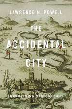 The Accidental City – Improvising New Orleans