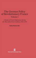 Biro, Sydney Seymour: The German Policy of Revolutionary France. Volume 1